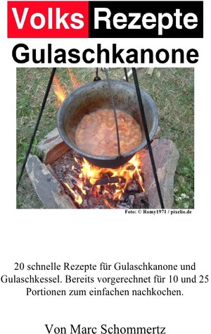Buchcover Volksrezepte Gulaschkanone | Marc Schommertz | EAN 9783746759067 | ISBN 3-7467-5906-4 | ISBN 978-3-7467-5906-7