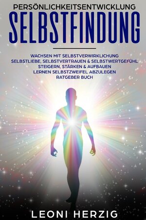 Buchcover Persönlichkeitsentwicklung Selbstfindung | Leoni Herzig | EAN 9783746761930 | ISBN 3-7467-6193-X | ISBN 978-3-7467-6193-0
