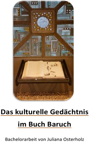 Buchcover Das "kulturelle Gedächtnis" im Buch Baruch | Juliana Osterholz | EAN 9783746764054 | ISBN 3-7467-6405-X | ISBN 978-3-7467-6405-4