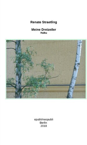 Buchcover Meine Dreizeiler - Haiku - | Renate Straetling | EAN 9783746777931 | ISBN 3-7467-7793-3 | ISBN 978-3-7467-7793-1