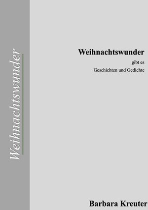 Buchcover Weihnachtswunder gibt es | Barbara Kreuter | EAN 9783746782393 | ISBN 3-7467-8239-2 | ISBN 978-3-7467-8239-3