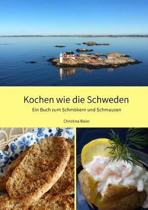 Buchcover Kochen wie die Schweden | Christina Baier | EAN 9783746784908 | ISBN 3-7467-8490-5 | ISBN 978-3-7467-8490-8