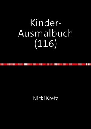 Buchcover Malbuch für Kinder 116 | Nicki Kretz | EAN 9783746789156 | ISBN 3-7467-8915-X | ISBN 978-3-7467-8915-6