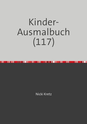 Buchcover Malbuch für Kinder 117 | Nicki Kretz | EAN 9783746789163 | ISBN 3-7467-8916-8 | ISBN 978-3-7467-8916-3