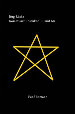 Buchcover Kommissar Rosenkohl - Fünf Mal | Jörg Röske | EAN 9783746796161 | ISBN 3-7467-9616-4 | ISBN 978-3-7467-9616-1