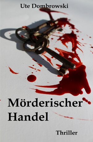 Buchcover Mörderischer Handel | Ute Dombrowski | EAN 9783746798936 | ISBN 3-7467-9893-0 | ISBN 978-3-7467-9893-6