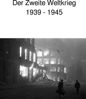 Buchcover Der Zweite Weltkrieg | Andrea Huber | EAN 9783746799735 | ISBN 3-7467-9973-2 | ISBN 978-3-7467-9973-5