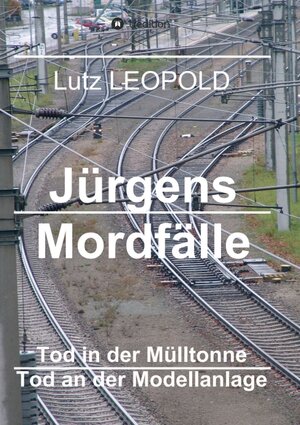 Buchcover Jürgens Mordfälle 4 | Lutz LEOPOLD | EAN 9783746919652 | ISBN 3-7469-1965-7 | ISBN 978-3-7469-1965-2