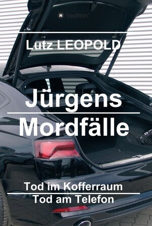Buchcover Jürgens Mordfälle 3 | Lutz LEOPOLD | EAN 9783746921143 | ISBN 3-7469-2114-7 | ISBN 978-3-7469-2114-3