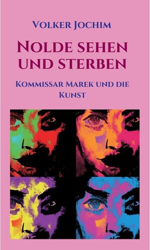 Buchcover Nolde sehen und sterben / tredition | Volker Jochim | EAN 9783746923062 | ISBN 3-7469-2306-9 | ISBN 978-3-7469-2306-2