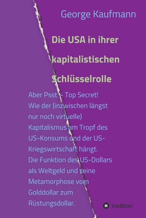 Buchcover Die USA in ihrer kapitalistischen Schlüsselrolle | George Kaufmann | EAN 9783746931739 | ISBN 3-7469-3173-8 | ISBN 978-3-7469-3173-9