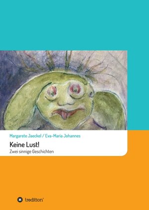 Buchcover Keine Lust! | Margarete Jaeckel | EAN 9783746953564 | ISBN 3-7469-5356-1 | ISBN 978-3-7469-5356-4