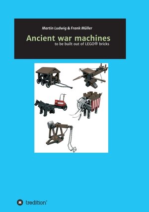 Buchcover Ancient war machines | Frank Müller | EAN 9783746968551 | ISBN 3-7469-6855-0 | ISBN 978-3-7469-6855-1