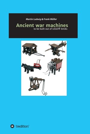 Buchcover Ancient war machines | Frank Müller | EAN 9783746968568 | ISBN 3-7469-6856-9 | ISBN 978-3-7469-6856-8