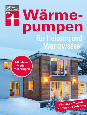 Buchcover Wärmepumpen für Heizung und Warmwasser | Hans-Jürgen Seifert | EAN 9783747106013 | ISBN 3-7471-0601-3 | ISBN 978-3-7471-0601-3