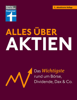 Buchcover Alles über Aktien - erfolgreich arbeiten mit Fonds und ETF, intelligent investieren und erfolgreich ein Vermögen aufbauen | Stefanie Kühn | EAN 9783747107034 | ISBN 3-7471-0703-6 | ISBN 978-3-7471-0703-4