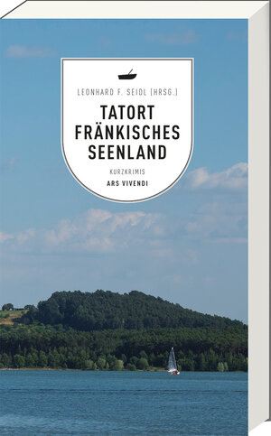 Buchcover Tatort Fränkisches Seenland  | EAN 9783747201824 | ISBN 3-7472-0182-2 | ISBN 978-3-7472-0182-4