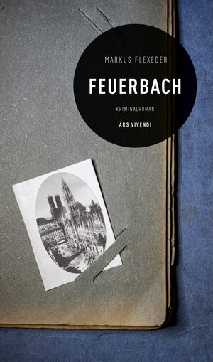 Buchcover Feuerbach (eBook) | Markus Flexeder | EAN 9783747203057 | ISBN 3-7472-0305-1 | ISBN 978-3-7472-0305-7