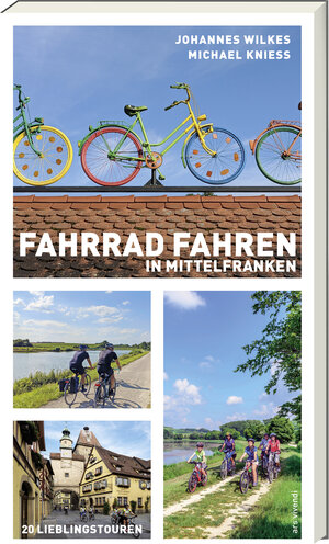 Buchcover Fahrradfahren in Mittelfranken | Johannes Wilkes | EAN 9783747204191 | ISBN 3-7472-0419-8 | ISBN 978-3-7472-0419-1