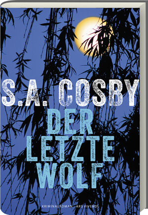 Buchcover Der letzte Wolf | S.A. Cosby | EAN 9783747205181 | ISBN 3-7472-0518-6 | ISBN 978-3-7472-0518-1