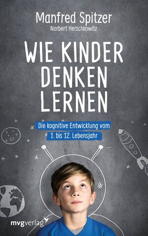 Buchcover Wie Kinder denken lernen | Manfred Spitzer | EAN 9783747400029 | ISBN 3-7474-0002-7 | ISBN 978-3-7474-0002-9
