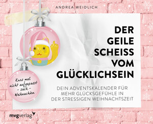 Buchcover Der geile Scheiß vom Glücklichsein – Adventskalender | Andrea Weidlich | EAN 9783747402382 | ISBN 3-7474-0238-0 | ISBN 978-3-7474-0238-2