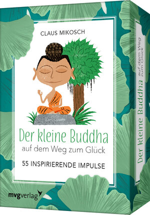 Buchcover Der kleine Buddha auf dem Weg zum Glück – 55 inspirierende Impulse | Claus Mikosch | EAN 9783747404478 | ISBN 3-7474-0447-2 | ISBN 978-3-7474-0447-8