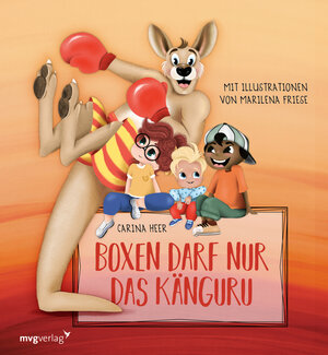 Buchcover Boxen darf nur das Känguru | Carina Heer | EAN 9783747405260 | ISBN 3-7474-0526-6 | ISBN 978-3-7474-0526-0
