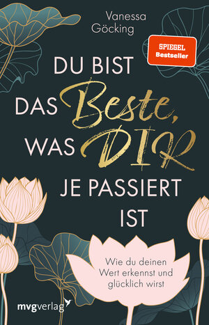 Buchcover Du bist das Beste, was dir je passiert ist | Vanessa Göcking | EAN 9783747405567 | ISBN 3-7474-0556-8 | ISBN 978-3-7474-0556-7