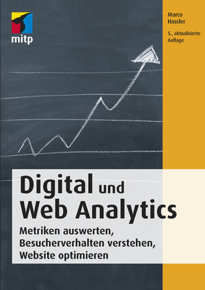 Buchcover Digital und Web Analytics | Marco Hassler | EAN 9783747500453 | ISBN 3-7475-0045-5 | ISBN 978-3-7475-0045-3