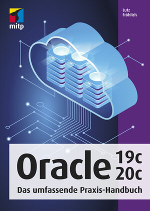 Buchcover Oracle 19c/20c | Lutz Fröhlich | EAN 9783747500576 | ISBN 3-7475-0057-9 | ISBN 978-3-7475-0057-6