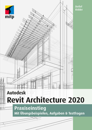 Buchcover Autodesk Revit Architecture 2020 | Detlef Ridder | EAN 9783747500842 | ISBN 3-7475-0084-6 | ISBN 978-3-7475-0084-2