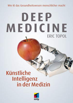 Buchcover Deep Medicine | Eric Topol | EAN 9783747500958 | ISBN 3-7475-0095-1 | ISBN 978-3-7475-0095-8