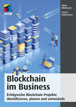 Buchcover Blockchain im Business | Julian Hillebrand | EAN 9783747501023 | ISBN 3-7475-0102-8 | ISBN 978-3-7475-0102-3