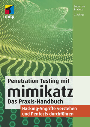 Buchcover Penetration Testing mit mimikatz | Sebastian Brabetz | EAN 9783747501634 | ISBN 3-7475-0163-X | ISBN 978-3-7475-0163-4