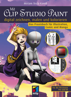 Buchcover Mit Clip Studio Paint digital zeichnen, malen und kolorieren | Miriam Kaniß | EAN 9783747502471 | ISBN 3-7475-0247-4 | ISBN 978-3-7475-0247-1
