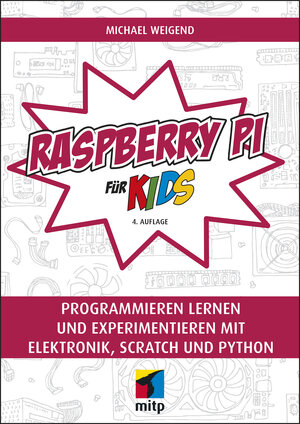 Buchcover Raspberry Pi für Kids | Michael Weigend | EAN 9783747502723 | ISBN 3-7475-0272-5 | ISBN 978-3-7475-0272-3