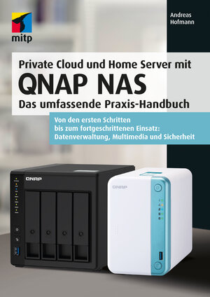 Buchcover Private Cloud und Home Server mit QNAP NAS | Andreas Hofmann | EAN 9783747503355 | ISBN 3-7475-0335-7 | ISBN 978-3-7475-0335-5