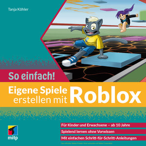 Buchcover Eigene Spiele erstellen mit Roblox – So einfach! | Tanja Köhler | EAN 9783747503690 | ISBN 3-7475-0369-1 | ISBN 978-3-7475-0369-0