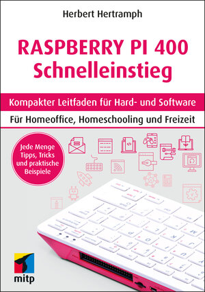 Buchcover Raspberry Pi 400 Schnelleinstieg | Herbert Hertramph | EAN 9783747504048 | ISBN 3-7475-0404-3 | ISBN 978-3-7475-0404-8