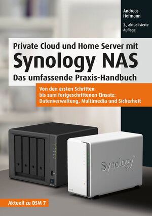 Buchcover Private Cloud und Home Server mit Synology NAS | Andreas Hofmann | EAN 9783747504765 | ISBN 3-7475-0476-0 | ISBN 978-3-7475-0476-5