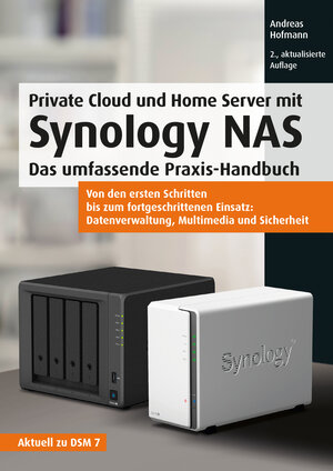 Buchcover Private Cloud und Home Server mit Synology NAS | Andreas Hofmann | EAN 9783747504789 | ISBN 3-7475-0478-7 | ISBN 978-3-7475-0478-9