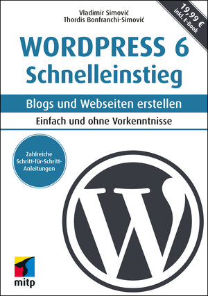 Buchcover WordPress 6 Schnelleinstieg | Vladimir Simovic | EAN 9783747504796 | ISBN 3-7475-0479-5 | ISBN 978-3-7475-0479-6