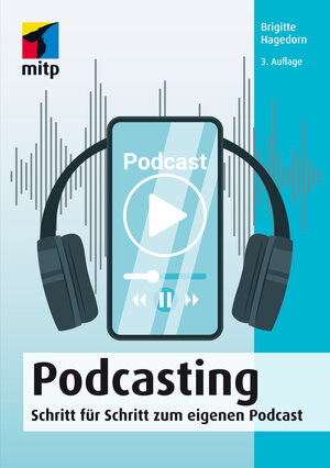 Buchcover Podcasting | Brigitte Hagedorn | EAN 9783747505083 | ISBN 3-7475-0508-2 | ISBN 978-3-7475-0508-3