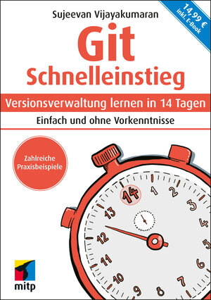 Buchcover Git Schnelleinstieg | Sujeevan Vijayakumaran | EAN 9783747505267 | ISBN 3-7475-0526-0 | ISBN 978-3-7475-0526-7
