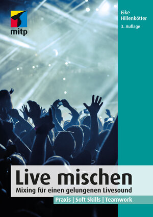 Buchcover Live mischen | Eike Hillenkötter | EAN 9783747505748 | ISBN 3-7475-0574-0 | ISBN 978-3-7475-0574-8