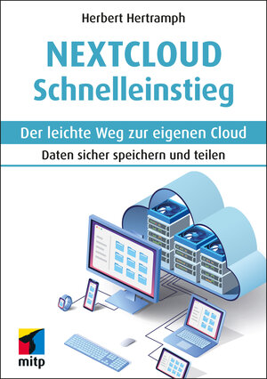 Buchcover Nextcloud Schnelleinstieg | Herbert Hertramph | EAN 9783747505892 | ISBN 3-7475-0589-9 | ISBN 978-3-7475-0589-2