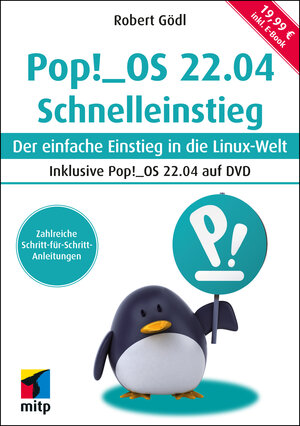 Buchcover Pop!_OS 22.04 Schnelleinstieg | Robert Gödl | EAN 9783747506165 | ISBN 3-7475-0616-X | ISBN 978-3-7475-0616-5