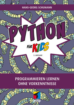Buchcover Python für Kids | Hans-Georg Schumann | EAN 9783747506202 | ISBN 3-7475-0620-8 | ISBN 978-3-7475-0620-2