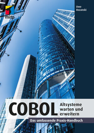 Buchcover COBOL - Altsysteme warten und erweitern | Uwe Rozanski | EAN 9783747506486 | ISBN 3-7475-0648-8 | ISBN 978-3-7475-0648-6